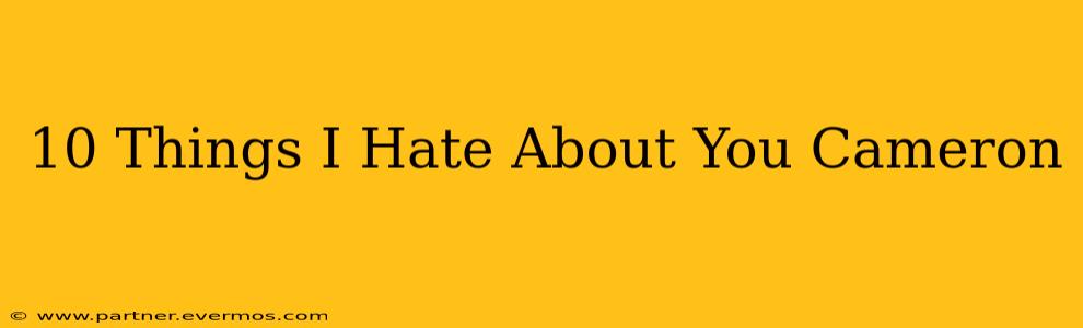 10 Things I Hate About You Cameron