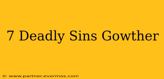 7 Deadly Sins Gowther