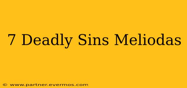 7 Deadly Sins Meliodas