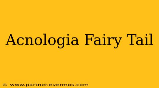 Acnologia Fairy Tail