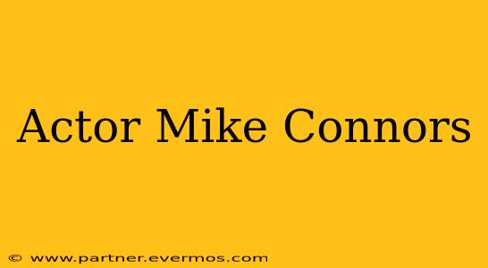 Actor Mike Connors