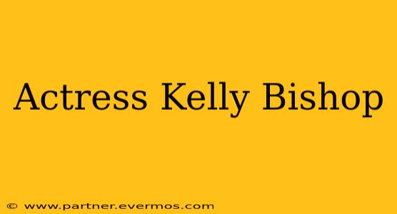 Actress Kelly Bishop