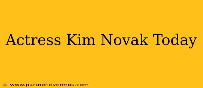 Actress Kim Novak Today