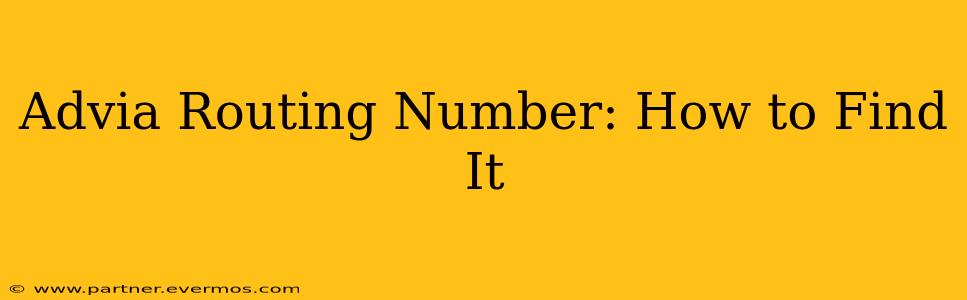 Advia Routing Number: How to Find It