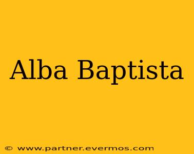 Alba Baptista