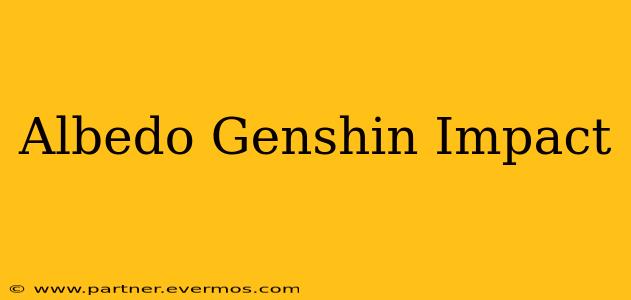 Albedo Genshin Impact