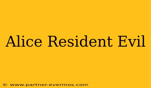 Alice Resident Evil