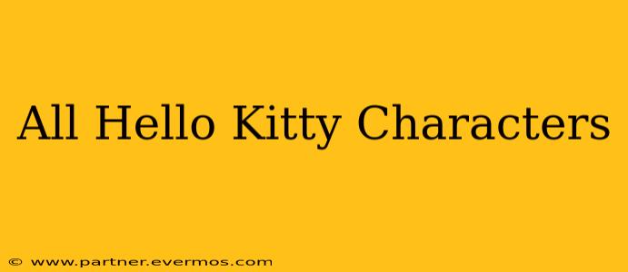 All Hello Kitty Characters