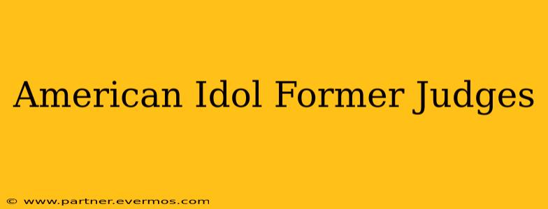 American Idol Former Judges