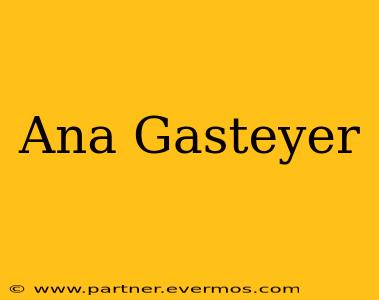 Ana Gasteyer