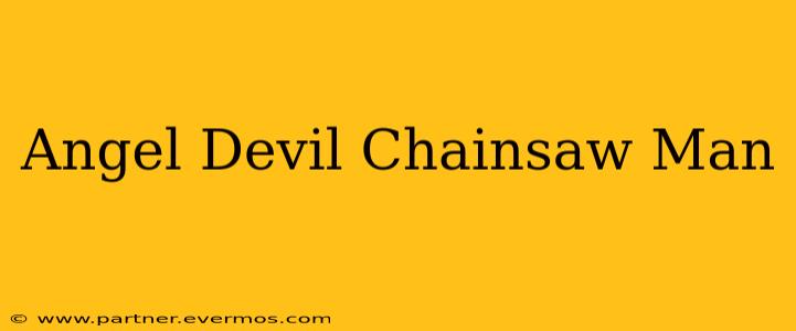 Angel Devil Chainsaw Man