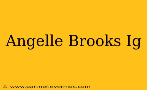 Angelle Brooks Ig