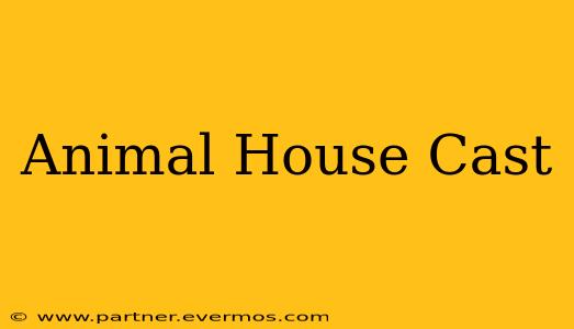 Animal House Cast