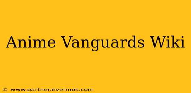 Anime Vanguards Wiki