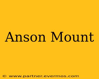 Anson Mount