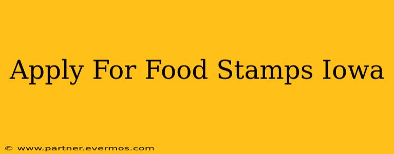 Apply For Food Stamps Iowa