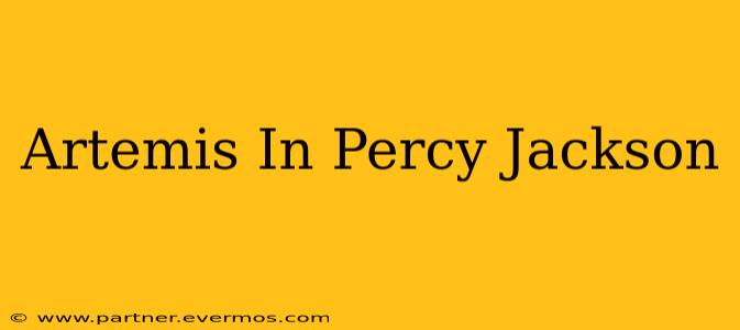 Artemis In Percy Jackson
