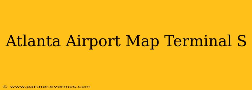 Atlanta Airport Map Terminal S