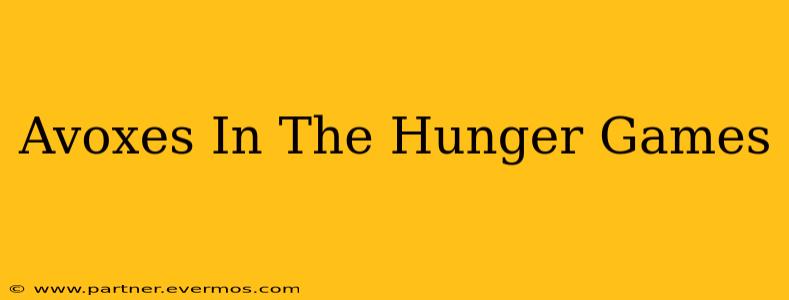 Avoxes In The Hunger Games