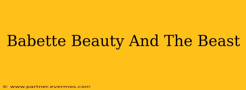 Babette Beauty And The Beast