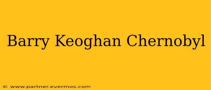 Barry Keoghan Chernobyl