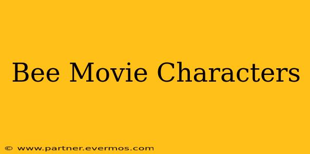 Bee Movie Characters