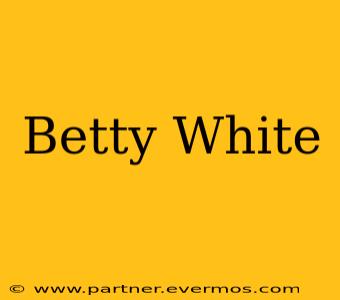 Betty White