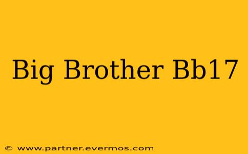 Big Brother Bb17