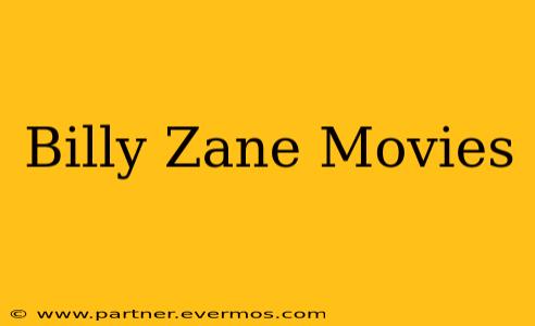 Billy Zane Movies