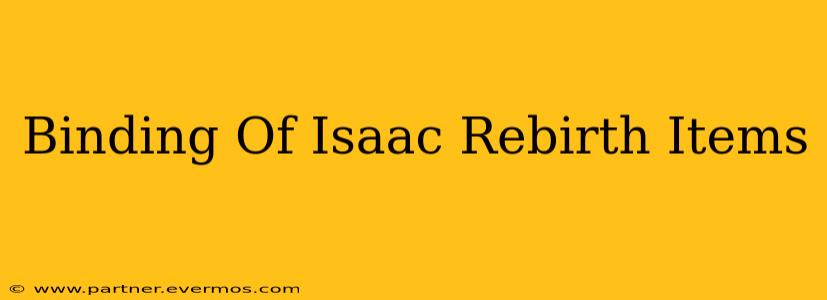 Binding Of Isaac Rebirth Items