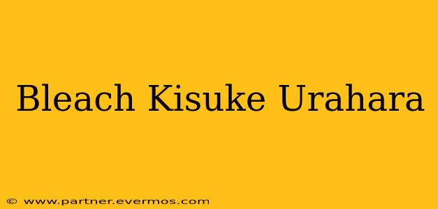 Bleach Kisuke Urahara