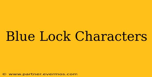 Blue Lock Characters