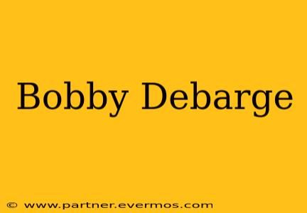 Bobby Debarge