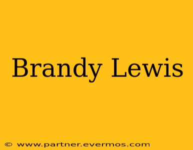 Brandy Lewis