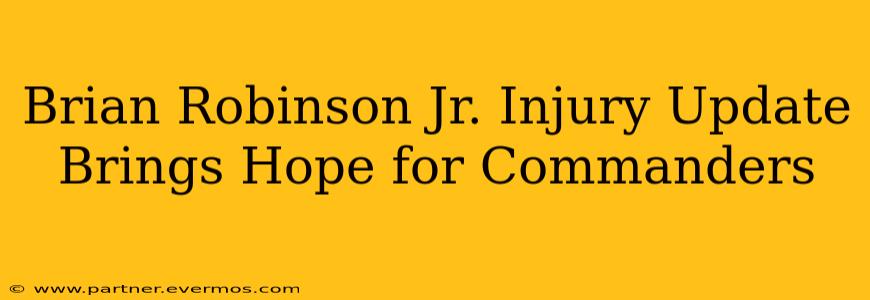 Brian Robinson Jr. Injury Update Brings Hope for Commanders