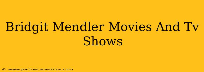 Bridgit Mendler Movies And Tv Shows