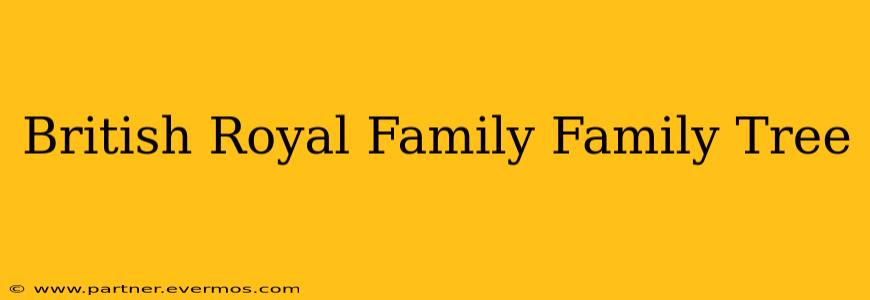 British Royal Family Family Tree