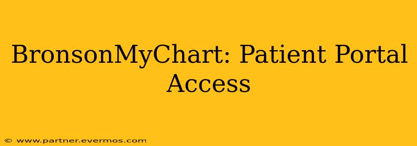 BronsonMyChart: Patient Portal Access