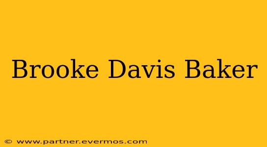 Brooke Davis Baker