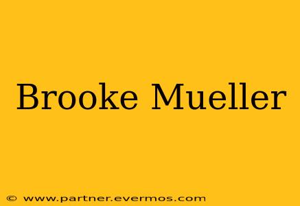 Brooke Mueller