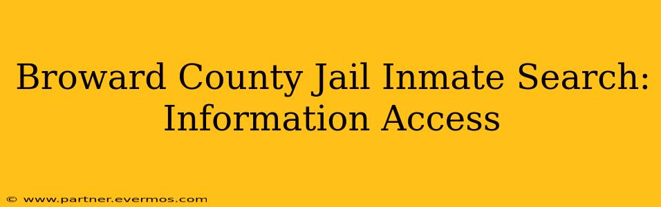 Broward County Jail Inmate Search: Information Access