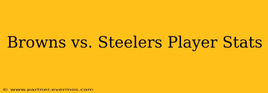 Browns vs. Steelers Player Stats