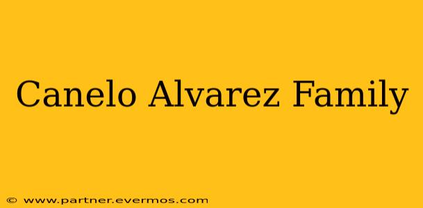 Canelo Alvarez Family