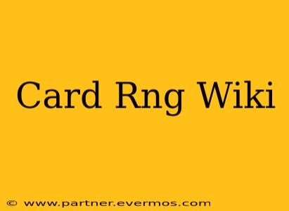 Card Rng Wiki