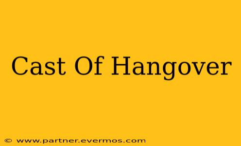 Cast Of Hangover
