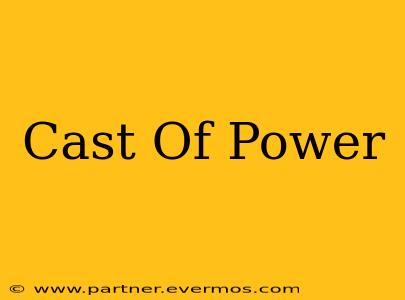 Cast Of Power