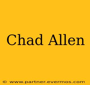 Chad Allen