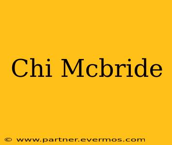 Chi Mcbride