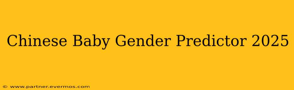 Chinese Baby Gender Predictor 2025