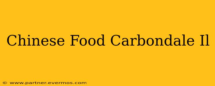 Chinese Food Carbondale Il